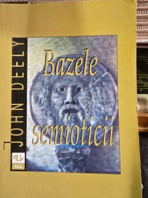 Bazele semioticii - John Deely foto