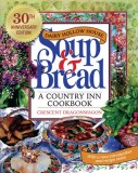 Dairy Hollow House Soup &amp; Bread: Thirtieth Anniversary Edition