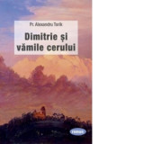 Dimitrie si vamile cerului - Angela Voicila, Alexandru Torik