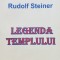 Legenda Templului - Rudolf Steiner , E218