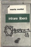 Intrare libera - Maria Mailat