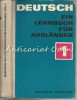 Deutsch. Ein Lehrbuch Fur Auslander. Mit 222 Illustrationen