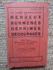&lrm;Le livre r&eacute;novateur des nerveux, des surmen&eacute;s, des d&eacute;prim&eacute;s et des d&eacute;courag&eacute;s - Paul CLEMENT JAGOT
