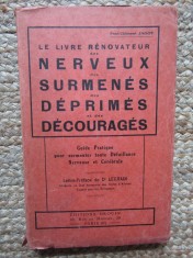 &lrm;Le livre r&eacute;novateur des nerveux, des surmen&eacute;s, des d&eacute;prim&eacute;s et des d&eacute;courag&eacute;s - Paul CLEMENT JAGOT