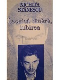 Nichita Stanescu - Leoaica tanara, iubirea (Editia: 1995)