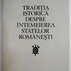Traditia istorica despre intemeierea statelor romanesti – Gheorghe I. Bratianu