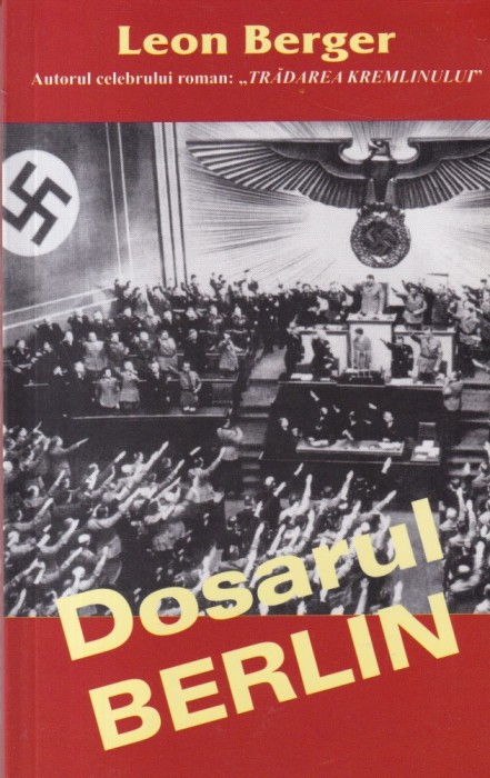 Leon Berger - Dosarul Berlin