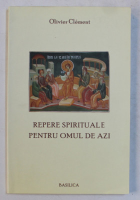 REPERE SPIRITUALE PENTRU OMUL DE AZI de OLIVIER CLEMENT , 2011 , PREZINTA HALOURI DE APA SI PETE PE BLOCUL DE FILE foto