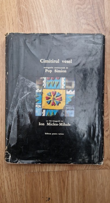 CIMITIRUL VESEL. Monografie sentimentala de Pop Simion