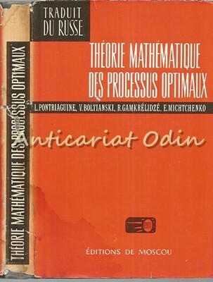Theorie Mathematique Des Processus Optimaux - L. Pontriaguine, V. Boltianski foto