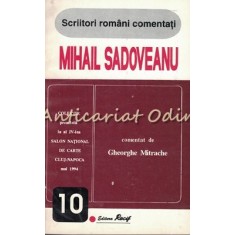 Mihail Sadoveanu - Comentat De Gheorghe Mitrache