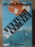 VULTURII CERULUI. DIN ISTORICUL PARASUTISMULUI SPORTIV DIN ROMANIA-NICOLAE D. PANGICA-234761