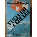 VULTURII CERULUI. DIN ISTORICUL PARASUTISMULUI SPORTIV DIN ROMANIA-NICOLAE D. PANGICA-234761