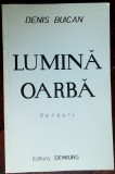 DENIS BUICAN: LUMINA OARBA/VERSURI 1976 (1993/DEDICATIE TRADUCATOR GEORGE CORBU)
