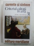 CRITERIUL CALITATII IN ARTA- JAKOB ROSENBERG -BUC. 1980