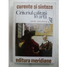 CRITERIUL CALITATII IN ARTA- JAKOB ROSENBERG -BUC. 1980