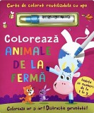 Carte De Colorat Cu Apa. Reutilizabila: Coloreaza Animale De La Ferma, - Editura Flamingo