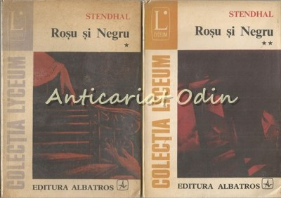 Rosu Si Negru. Cronica Anului 1830 I, II - Stendhal