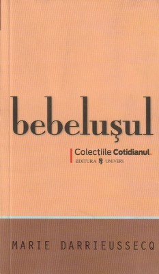 MARIE DARRIEUSSECQ - BEBELUSUL foto