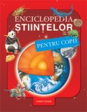 ENCICLOPEDIA STIINTELOR PENTRU COPII, Corint