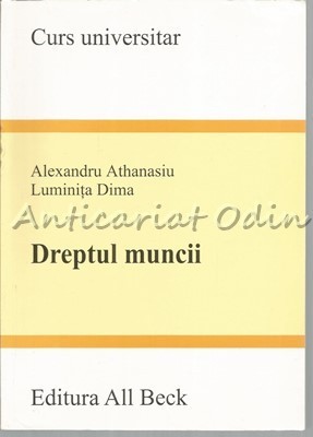 Dreptul Muncii - Alexandru Athanasiu, Luminita Dima foto