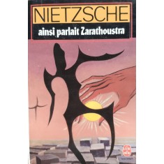 Ainsi Parlait Zarathoustra - Frederic Nietzsche , E259