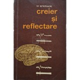 M. Steriade - Creier si reflectare (Editia: 1966)