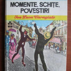 I. L. Caragiale - Momente, schițe, povestiri