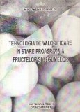 Tehnologia de valorificare in stare proaspata a fructelor si legumelor