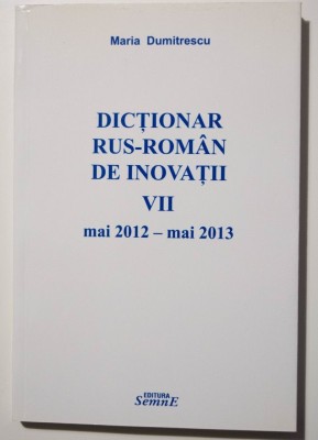Maria Dumitrescu (semnătură) - Dicționar rus-rom&amp;acirc;n de inovații VII foto