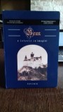 BRAN. O ISTORIE IN IMAGINI - NICOLAE PEPENE