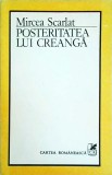 Posteritatea lui Creanga - Mircea Scarlat, Cartea Romaneasca, 1990, Literatura Romana, Studiu Creanga