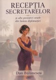 Recepția secretarelor și alte povestiri vesele din lumea diplomației - Paperback brosat - Limes