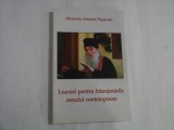 LEACURI PENTRU FRAMANTARILE OMULUI CONTEMPORAN - PARINTELE ARSENIE PAPACIOC