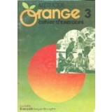 Methode Orange 3 - Cahier d exercises