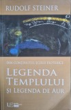 Legenda Templului si Legenda de Aur &ndash; Rudolf Steiner