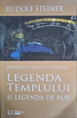 Legenda Templului si Legenda de Aur &ndash; Rudolf Steiner