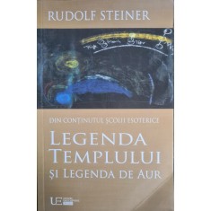 Legenda Templului si Legenda de Aur &ndash; Rudolf Steiner