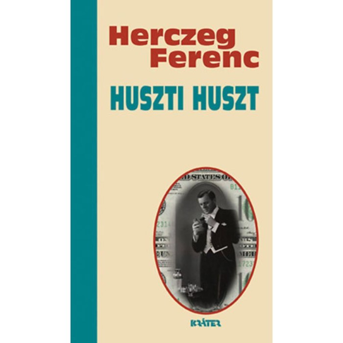 Huszti Huszt - Herczeg Ferenc