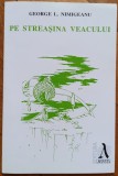 Pe streasina veacului - George L. Nimigeanu// dedicatie autor pentru Ion Caramitru