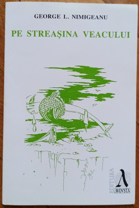Pe streasina veacului - George L. Nimigeanu// dedicatie autor pentru Ion Caramitru
