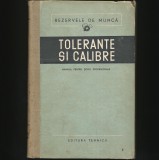 TOLERANȚE ȘI CALIBRE - MANUAL PENTRU ȘCOLI PROFESIONALE - ED. TEHNICĂ