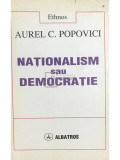 Aurel C. Popovici - Naționalism sau democrație (editia 1997)