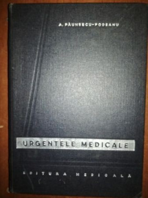 Urgentele medicale - A. Paunescu-Podeanu foto