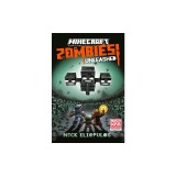 Minecraft: Zombies Unleashed!: An Official Minecraft Novel