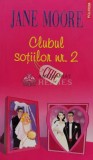 Cumpara ieftin Clubul sotiilor nr. 2 - Jane Moore (B9)