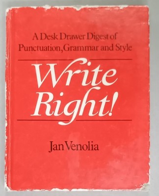 WRITE RIGHT ! by JAN VENOLIA , illustrations by LARRY , 1982 foto