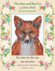 The Man and the Fox / De man en de vos: Bilingual English-Dutch Edition / Tweetalige Engels-Nederlands editie foto