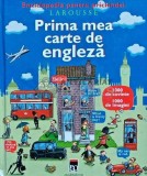Enciclopedia pentru prichindei Larousse. Prima mea carte de engleza - 2005 (AP16)