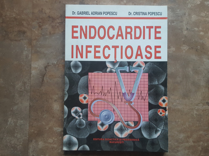Endocardite Infectioase - Gabriel Adrian Popescu, 1999